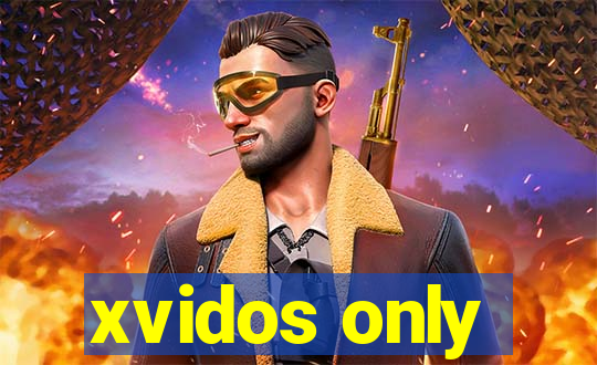 xvidos only